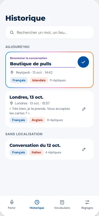 Écran Historique : conversations nommées par le lieu